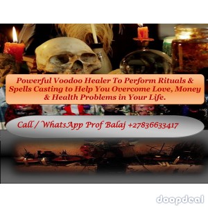 Real Voodoo Magic Spells That Work Fast - New Orleans Voodoo Spells Call +27836633417 