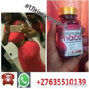 ULTIMATE MACA PILLS & OIL FOR BUTT AND HIPS ENLARGEMENTS+27635510139