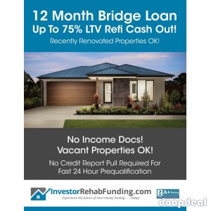75% LTV Refinance Cash Out - 30 Year OR 12 Month Bridge Up To $2,000,000!  